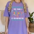 If You Can Read This Thank A Teacher Teacher Women's Comfort Colors T-Shirt Violet If You Can Read This Thank A Teacher Teacher Women's Comfort Colors T-Shirt Violet