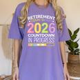 Retirement Class Of 2026 Teacher Countdown Loading Teacher Women's Comfort Colors T-Shirt Violet