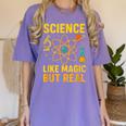 Science Like Magic But Real Nerdy Teacher Women's Comfort Colors T-Shirt Violet