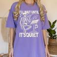 Skeleton Music Teacher I'Ll Wait Until It's Quiet Women's Comfort Colors T-Shirt Violet Skeleton Music Teacher I'Ll Wait Until It's Quiet Women's Comfort Colors T-Shirt Violet