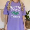 Sleighing Math Problem Xmas In Math Teacher Christmas Men Women Women's Comfort Colors T-Shirt Violet