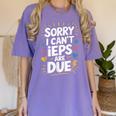 Sorry I Can'T Ieps Are Due Cute Elementary Teacher Iep Sped Women's Comfort Colors T-Shirt Violet Sorry I Can'T Ieps Are Due Cute Elementary Teacher Iep Sped Women's Comfort Colors T-Shirt Violet