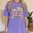 Spooky Science Teacher Halloween Science Teaching For Men Women Women's Comfort Colors T-Shirt Violet Spooky Science Teacher Halloween Science Teaching For Men Women Women's Comfort Colors T-Shirt Violet