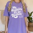 My Students Are The Reason Red For Ed Teacher Women's Comfort Colors T-Shirt Violet