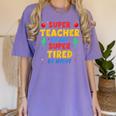 Super Teacher By Day Super Tired By Night Teacher For Men Women Women's Comfort Colors T-Shirt Violet