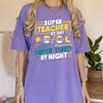 Super Teacher By Day Super Tired By Night Superheroes School Women's Comfort Colors T-Shirt Violet
