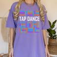 Tap Dance Words Lover Tap Dancer Dancing Teacher Women's Comfort Colors T-Shirt Violet Tap Dance Words Lover Tap Dancer Dancing Teacher Women's Comfort Colors T-Shirt Violet