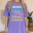 I Teach Math Because Science Teachers Need Heroes Too Women's Comfort Colors T-Shirt Violet