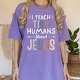 I Teach Tiny Humans About Jesus Teacher Sunday School Faith Women's Comfort Colors T-Shirt Violet I Teach Tiny Humans About Jesus Teacher Sunday School Faith Women's Comfort Colors T-Shirt Violet