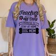 Teacher Off Duty Promoted To Stay At Home Dog Mom Tshirt Men Women Women's Comfort Colors T-Shirt Violet Teacher Off Duty Promoted To Stay At Home Dog Mom Tshirt Men Women Women's Comfort Colors T-Shirt Violet
