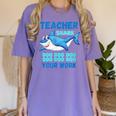 Teacher Shark Do Your Work Women's Comfort Colors T-Shirt Violet Teacher Shark Do Your Work Women's Comfort Colors T-Shirt Violet