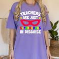 Teachers Are Just Superheroes In Disguise School Women's Comfort Colors T-Shirt Violet Teachers Are Just Superheroes In Disguise School Women's Comfort Colors T-Shirt Violet