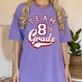 Team 8th Grade Eighth For Teacher Or Students For Men Women Girls Kids Women's Comfort Colors T-Shirt Violet Team 8th Grade Eighth For Teacher Or Students For Men Women Girls Kids Women's Comfort Colors T-Shirt Violet