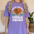 Thanksgiving Dance Teacher Gobble Squad Turkey Women's Comfort Colors T-Shirt Violet Thanksgiving Dance Teacher Gobble Squad Turkey Women's Comfort Colors T-Shirt Violet