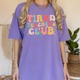 Tired Teachers Club Groovy Teachers Back To School Tee Women's Comfort Colors T-Shirt Violet Tired Teachers Club Groovy Teachers Back To School Tee Women's Comfort Colors T-Shirt Violet