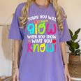 Today You Will Glow When You Show What You Know Teachers Day Women's Comfort Colors T-Shirt Violet Today You Will Glow When You Show What You Know Teachers Day Women's Comfort Colors T-Shirt Violet