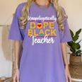 Unapologetic Dope Teacher African American Melanin Women's Comfort Colors T-Shirt Violet Unapologetic Dope Teacher African American Melanin Women's Comfort Colors T-Shirt Violet