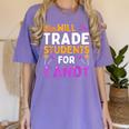 Will Trade Students For Candy Cute Halloween Costume Teacher For Men Women Kids Women's Comfort Colors T-Shirt Violet