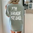 7th Grade Squad Back To School Student Teacher Women's Comfort Colors T-Shirt Back Print Bay