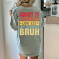 Admit It You Low Key Love Technology Bruh Teacher Kid Women's Comfort Colors T-Shirt Back Print Bay Admit It You Low Key Love Technology Bruh Teacher Kid Women's Comfort Colors T-Shirt Back Print Bay