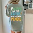 If Aliens Can Find Earth You Can Find a Pencil Teacher Women's Comfort Colors T-Shirt Back Print Bay If Aliens Can Find Earth You Can Find a Pencil Teacher Women's Comfort Colors T-Shirt Back Print Bay