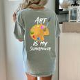 Art Is My Superpower Drawing Art Teacher Artists Women's Comfort Colors T-Shirt Back Print Bay Art Is My Superpower Drawing Art Teacher Artists Women's Comfort Colors T-Shirt Back Print Bay