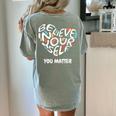 Believe In Yourself YOU MATTER Teachers Big Heart Women's Comfort Colors T-Shirt Back Print Bay Believe In Yourself YOU MATTER Teachers Big Heart Women's Comfort Colors T-Shirt Back Print Bay