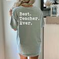 Best Teacher Ever Best Teacher Ever T-Shirt For Men Women Women's Comfort Colors T-Shirt Back Print Bay Best Teacher Ever Best Teacher Ever T-Shirt For Men Women Women's Comfort Colors T-Shirt Back Print Bay