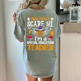 You Can't Scare Me I'm A Special Education Teacher Halloween Women's Comfort Colors T-Shirt Back Print Bay You Can't Scare Me I'm A Special Education Teacher Halloween Women's Comfort Colors T-Shirt Back Print Bay