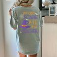 You Can't Scare Me I'm A Teacher Women's Comfort Colors T-Shirt Back Print Bay