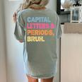 Capital Letters And Periods Bruh Teacher Bruh Teache Women's Comfort Colors T-Shirt Back Print Bay