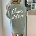 Chaos Referee For Mom Dad Teacher Shirt Cute Coach For Men Women Women's Comfort Colors T-Shirt Back Print Bay