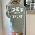 Choir Is My Sport Quote Choir Teacher Women's Comfort Colors T-Shirt Back Print Bay Choir Is My Sport Quote Choir Teacher Women's Comfort Colors T-Shirt Back Print Bay
