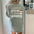 Coffee Gives Me Teacher Powers Teacher Women's Comfort Colors T-Shirt Back Print Bay