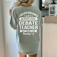 Debate Teacher Tshirt For Men Women Women's Comfort Colors T-Shirt Back Print Bay Debate Teacher Tshirt For Men Women Women's Comfort Colors T-Shirt Back Print Bay
