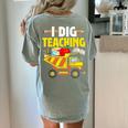 I Dig Teaching Dump Truck Construction Back School Teacher Women's Comfort Colors T-Shirt Back Print Bay I Dig Teaching Dump Truck Construction Back School Teacher Women's Comfort Colors T-Shirt Back Print Bay