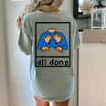 All Done Sign Language Speech Pathology Aac Sped Teacher Women's Comfort Colors T-Shirt Back Print Bay All Done Sign Language Speech Pathology Aac Sped Teacher Women's Comfort Colors T-Shirt Back Print Bay