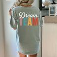 Dream Team Last Day Of School Back To School Teacher Kids Women's Comfort Colors T-Shirt Back Print Bay Dream Team Last Day Of School Back To School Teacher Kids Women's Comfort Colors T-Shirt Back Print Bay