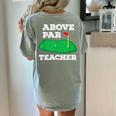 Golf Pun Above Par Teacher School Golfing Men & Women Women's Comfort Colors T-Shirt Back Print Bay Golf Pun Above Par Teacher School Golfing Men & Women Women's Comfort Colors T-Shirt Back Print Bay
