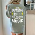 Some Grandpas Play Bingo Real Grandpas Teach Music Teacher Women's Comfort Colors T-Shirt Back Print Bay