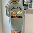 Halloween Teacher I Teach The Cutest Pumpkins In The Patch Women's Comfort Colors T-Shirt Back Print Bay