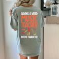 Having a Weird Music Teacher Builds Character Music Teacher Women's Comfort Colors T-Shirt Back Print Bay