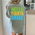 Hello Fourth Grade Shirt 4th Grade Boy Girl Student Teacher Women's Comfort Colors T-Shirt Back Print Bay Hello Fourth Grade Shirt 4th Grade Boy Girl Student Teacher Women's Comfort Colors T-Shirt Back Print Bay
