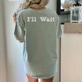 I'Ll Wait Teacher School Shirt Women's Comfort Colors T-Shirt Back Print Bay I'Ll Wait Teacher School Shirt Women's Comfort Colors T-Shirt Back Print Bay