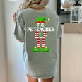 I'm The PE Teacher Elf Christmas Family Matching Women's Comfort Colors T-Shirt Back Print Bay I'm The PE Teacher Elf Christmas Family Matching Women's Comfort Colors T-Shirt Back Print Bay
