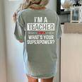 I'm A Teacher What's Your Superpower Women's Comfort Colors T-Shirt Back Print Bay