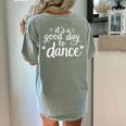 It's A Good Day To Dance Dancer Dancing Dance Teacher Women's Comfort Colors T-Shirt Back Print Bay