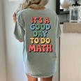 It's A Good Day To Do Math Retro Math Teacher Student Women's Comfort Colors T-Shirt Back Print Bay It's A Good Day To Do Math Retro Math Teacher Student Women's Comfort Colors T-Shirt Back Print Bay
