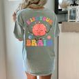 Kiss Your Brain Sped Teacher Appreciation Back To School Kid Women's Comfort Colors T-Shirt Back Print Bay