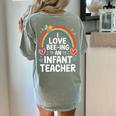 I Love Bee-Ing An Infant Teacher Toddler Teaching Women's Comfort Colors T-Shirt Back Print Bay I Love Bee-Ing An Infant Teacher Toddler Teaching Women's Comfort Colors T-Shirt Back Print Bay